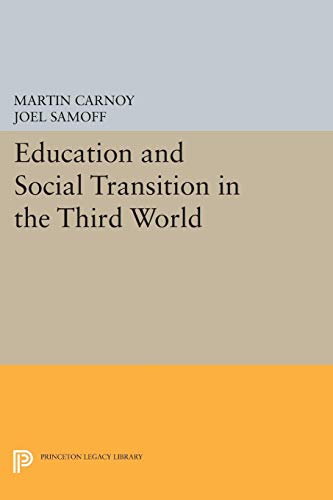 Beispielbild fr Education and Social Transition in the Third World zum Verkauf von Better World Books