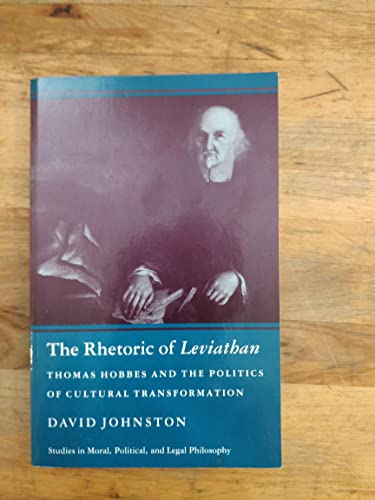 Stock image for The Rhetoric of Leviathan: Thomas Hobbes and the Politics of Cultural Transformation for sale by Nighttown Books