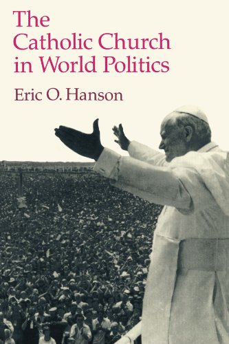 9780691023274: The Catholic Church in World Politics