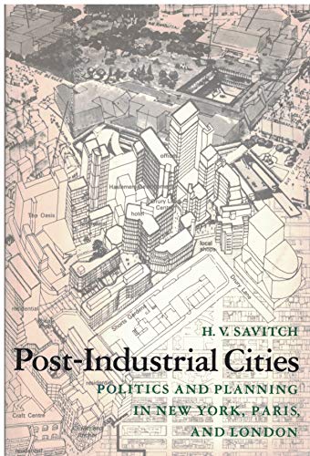 Beispielbild fr Post-Industrial Cities: Politics and Planning in New York, Paris and London zum Verkauf von Winghale Books