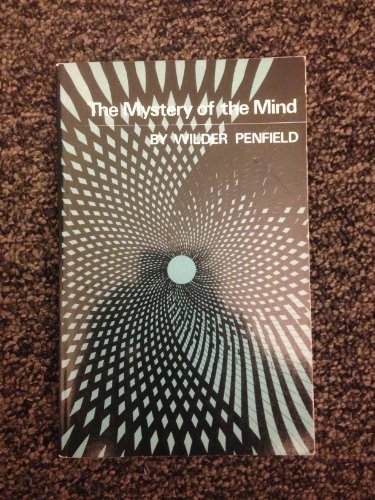 Beispielbild fr The Mystery of the Mind: A Critical Study of Consciousness and the Human Brain zum Verkauf von HPB-Ruby