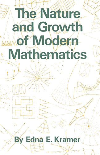 The Nature and Growth of Modern Mathematics (9780691023724) by Kramer, Edna Ernestine