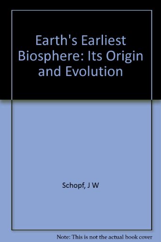 9780691023755: Earth's Earliest Biosphere: Its Origin and Evolution