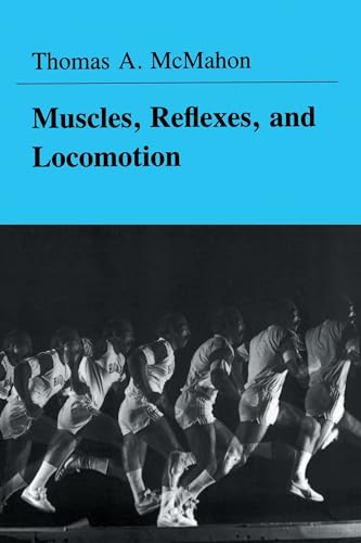 9780691023762: Muscles, Reflexes, and Locomotion