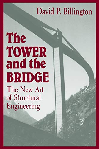 Imagen de archivo de The Tower and the Bridge: The New Art of Structural Engineering a la venta por SecondSale