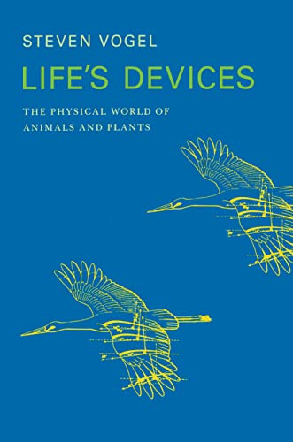 Imagen de archivo de Life's Devices: The Physical World of Animals and Plants (Princeton Paperbacks) a la venta por Half Price Books Inc.