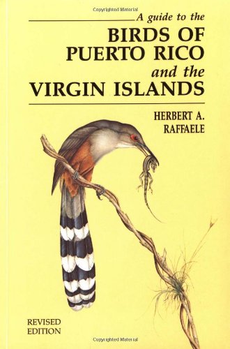 Beispielbild fr A Guide to the Birds of Puerto Rico and the Virgin Islands : Revised Edition zum Verkauf von Better World Books