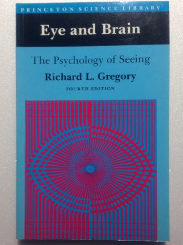 Beispielbild fr Eye and Brain: The Psychology of Seeing - Fourth Edition (Princeton Science Library) zum Verkauf von Wonder Book