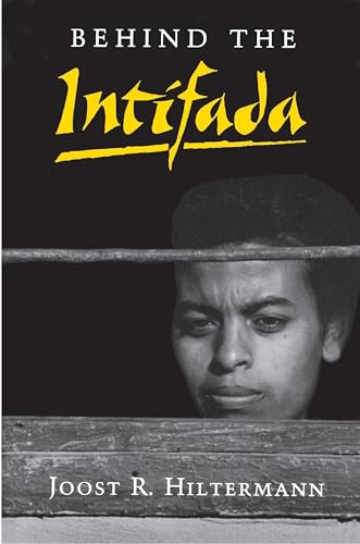 Stock image for Behind the Intifada: labor and women's movements in the occupied territories. for sale by Priceless Books