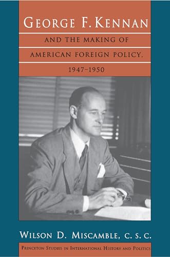Beispielbild fr George F. Kennan and the Making of American Foreign Policy, 1947-1950 zum Verkauf von GF Books, Inc.