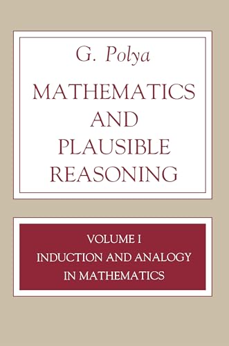 Beispielbild fr Mathematics and Plausible Reasoning, Volume 1: Induction and Analogy in Mathematics zum Verkauf von BooksRun