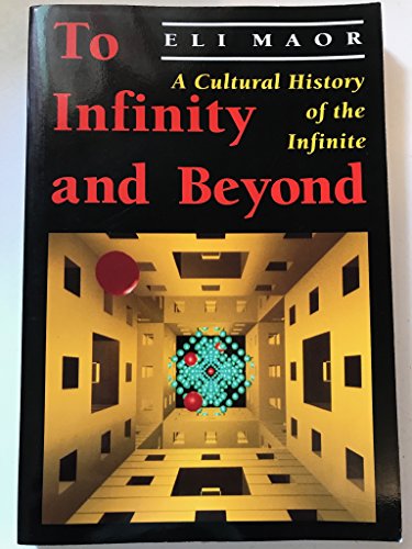 Beispielbild fr To Infinity and Beyond: A Cultural History of the Infinite zum Verkauf von Wonder Book