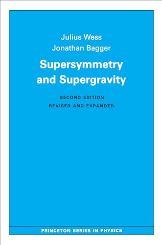 Beispielbild fr Supersymmetry and Supergravity: Revised Edition: 25 (Princeton Series in Physics, 25) zum Verkauf von WorldofBooks