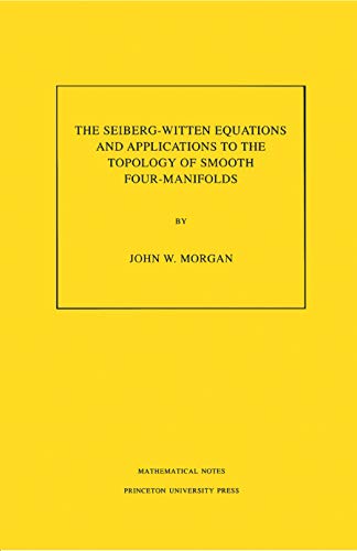 Beispielbild fr The Seiberg-Witten Equations and Applications to the Topology of Smooth Four-Manifolds zum Verkauf von Blackwell's
