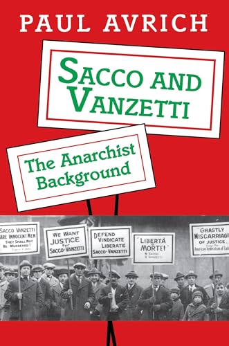 Imagen de archivo de Sacco and Vanzetti: The Anarchist Background a la venta por Books From California