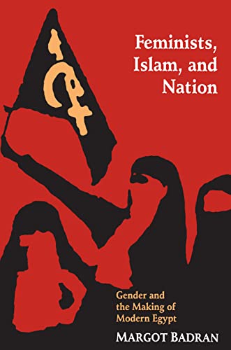 Stock image for Feminists, Islam, and Nation for sale by Wonder Book