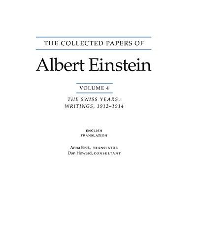 9780691026107: The Collected Papers of Albert Einstein, Volume 4: The Swiss Years: Writings, 1912-1914 (Collected Papers of Albert Einstein, 4)