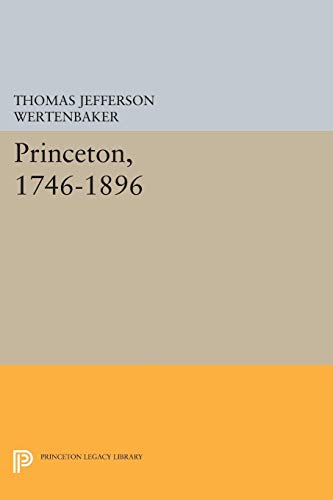 Princeton, 1746-1896