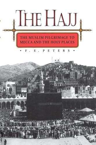 Imagen de archivo de The Hajj : The Muslim Pilgrimage to Mecca and the Holy Places a la venta por Better World Books: West