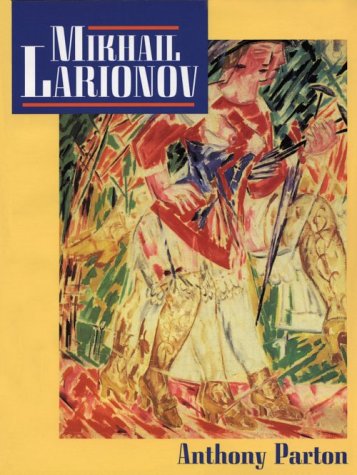 9780691026206: Mikhail Larionov and the Russian Avant-Garde
