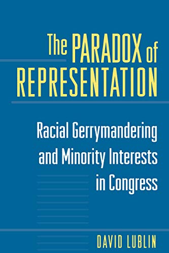 Stock image for The Paradox of Representation : Racial Gerrymandering and Minority Interests in Congress for sale by Better World Books: West