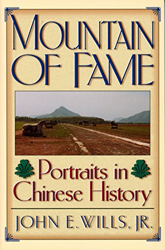 Imagen de archivo de Mountain of Fame: Portraits in Chinese History a la venta por Wonder Book