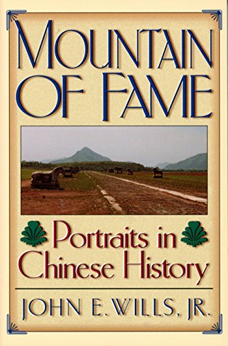 Stock image for Mountain of Fame: Portraits in Chinese History for sale by Wonder Book