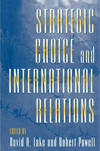 Imagen de archivo de Strategic Choice and International Relations a la venta por KuleliBooks