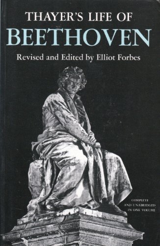 Thayer's Life of Beethoven. (2 Vols.) - Thayer, Alexander Wheelock