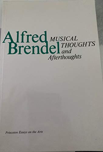 Imagen de archivo de Musical Thoughts and Afterthoughts (Princeton Essays on the Arts) a la venta por Books From California