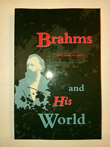 Imagen de archivo de Brahms and His World a la venta por Better World Books