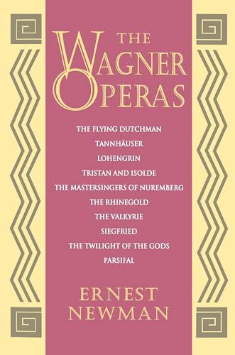 The Wagner Operas - Newman, Ernest