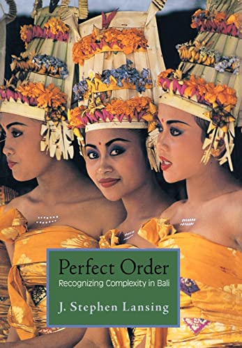 9780691027272: Perfect Order: Recognizing Complexity in Bali (Princeton Studies in Complexity, 11)