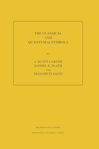 9780691027302: The Classical and Quantum 6j-symbols. (Mn-43) (Mathematical Notes, 43)