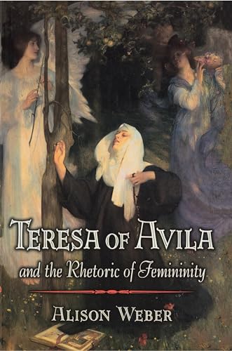 9780691027449: Teresa of Avila and the Rhetoric of Femininity