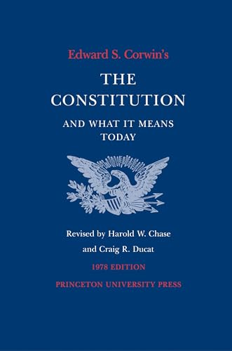 Beispielbild fr Edward S. Corwin's Constitution and What It Means Today zum Verkauf von Wonder Book