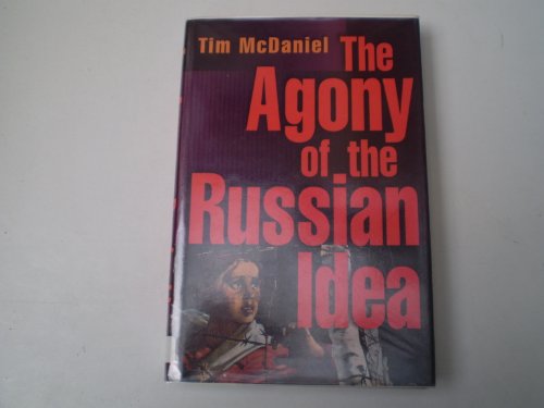 Imagen de archivo de The Agony of the Russian Idea a la venta por HPB-Ruby