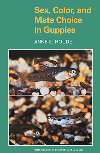 9780691027906: Sex, Color, and Mate Choice in Guppies