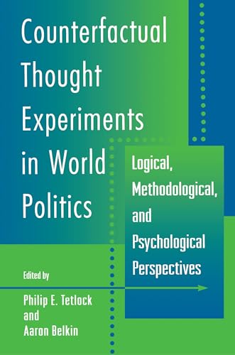 Imagen de archivo de Counterfactual Thought Experiments in World Politics a la venta por Solr Books