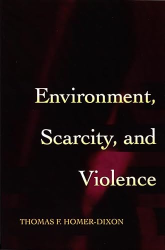 9780691027944: Environment, Scarcity, and Violence