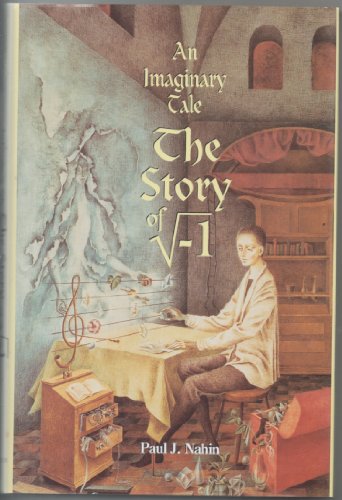 9780691027951: An Imaginary Tale. The Story Of V-1: The Story of √-1