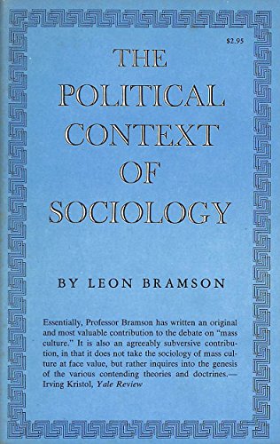 Beispielbild fr The Political Context of Sociology zum Verkauf von Better World Books