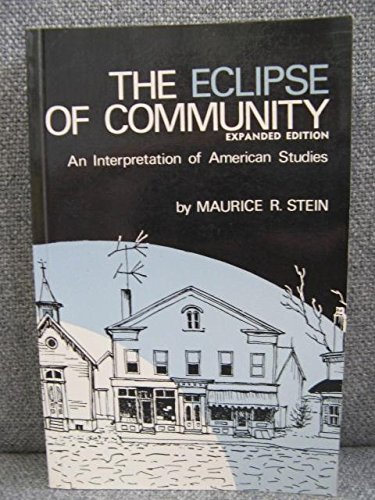 Beispielbild fr The Eclipse of Community: An Interpretation of American Studies zum Verkauf von The Unskoolbookshop