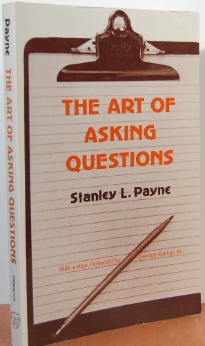 9780691028217: The Art of Asking Questions: Studies in Public Opinion, 3 (Princeton Legacy Library, 451)