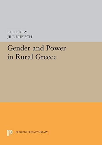 Imagen de archivo de Gender and Power in Rural Greece (Princeton Legacy Library, 5307) a la venta por HPB-Ruby