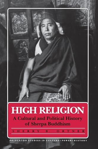 9780691028439: High Religion: A Cultural and Political History of Sherpa Buddhism: 9 (Princeton Studies in Culture/Power/History)