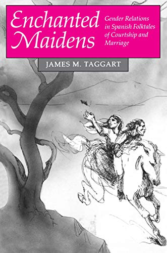 Beispielbild fr Enchanted Maidens : Gender Relations in Spanish Folktales of Courtship and Marriage zum Verkauf von Better World Books