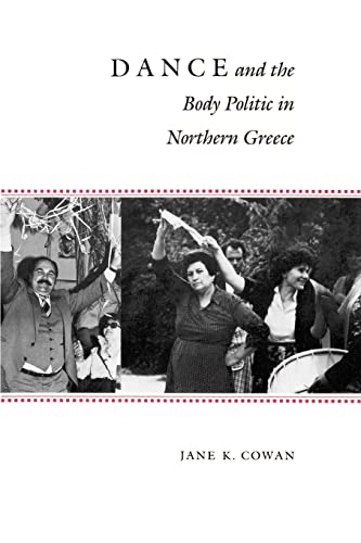 Stock image for Dance and the Body Politic in Northern Greece for sale by Better World Books