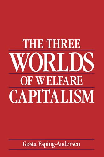 The Three Worlds of Welfare Capitalism (9780691028576) by Esping-Andersen, GÃ¸sta