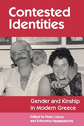 9780691028590: Contested Identities: Gender and Kinship in Modern Greece: 5 (Princeton Modern Greek Studies, 5)